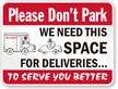 Don’t Park We Need Space For Deliveries Sign