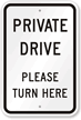 Private Drive Please Turn Here Sign