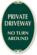 Private Driveway, No Turn Around Sign