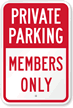 Private Parking, Members Only Sign