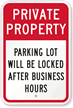 Parking Lot Locked After Business Hours Sign