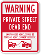 Warning Private Street Dead End, Unauthorized Towed Sign