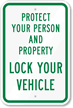 Protect Person And Property Lock Your Vehicle Sign