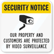 Security Notice   Protected By Video Surveillance Sign