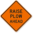 Raise Plow Ahead Sign