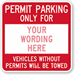 Permit Parking Only For [custom text] Sign