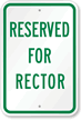 RESERVED FOR RECTOR Sign