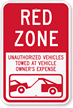 Red Zone, Unauthorized Vehicles Towed Sign