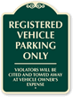 Registered Vehicle Parking Only Sign
