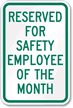 Reserved Safety Employee Month Sign