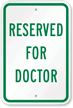 RESERVED FOR DOCTOR Sign