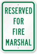 RESERVED FOR FIRE MARSHAL Sign