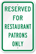 Reserved For Restaurant Patrons Only Sign