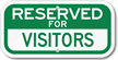 RESERVED FOR VISITORS Sign