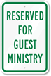 Reserved Guest Ministry Sign