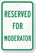 Reserved Moderator Sign