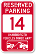 Reserved Parking 14 Unauthorized Vehicles Tow Away Sign