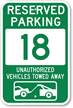 Reserved Parking 18 Unauthorized Vehicles Towed Away Sign