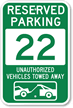 Reserved Parking 22 Unauthorized Vehicles Towed Away Sign
