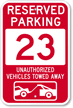 Reserved Parking 23 Unauthorized Vehicles Tow Away Sign