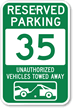 Reserved Parking 35 Unauthorized Vehicles Towed Away Sign