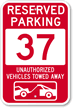Reserved Parking 37 Unauthorized Vehicles Tow Away Sign