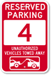 Reserved Parking 4 Unauthorized Vehicles Tow Away Sign
