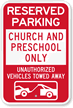 Reserved Parking Church & Preschool Only Sign