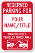 Custom Reserved Parking For Sign