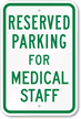 Reserved Parking For Medical Staff Sign