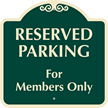 Reserved Parking For Members Only Sign