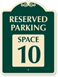 Reserved Parking - Space 10 SignatureSign