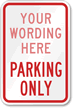 [Custom text] Parking Only (red) Sign
