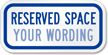 Parking Reserved Space (blue) Sign