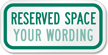 Parking Reserved Space (green) Sign