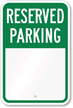 RESERVED PARKING Sign