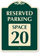 Reserved Parking - Space 20 SignatureSign