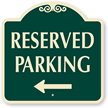 Reserved Parking with Left Arrow Sign
