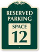 Reserved Parking - Space 12 SignatureSign