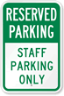 Reserved Staff Parking Only Sign