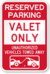 Reserved Parking Valet Only Sign