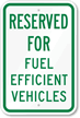 Reserved Parking For Fuel Efficient Vehicles Sign