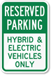 Reserved Parking   Hybrid & Electric Vehicles Sign