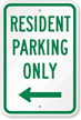 Resident Parking Only Sign with Left Arrow