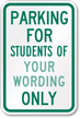 Parking for Students of [school] Only Sign