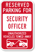 Reserved Parking For Security Officer Sign