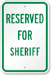 RESERVED FOR SHERIFF Sign
