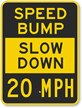 Slow Down 20 Sign
