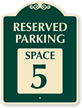 Reserved Parking - Space 5 SignatureSign