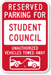 Reserved Parking For Student Council Sign